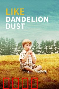 像蒲公英的灰尘：亲情无价